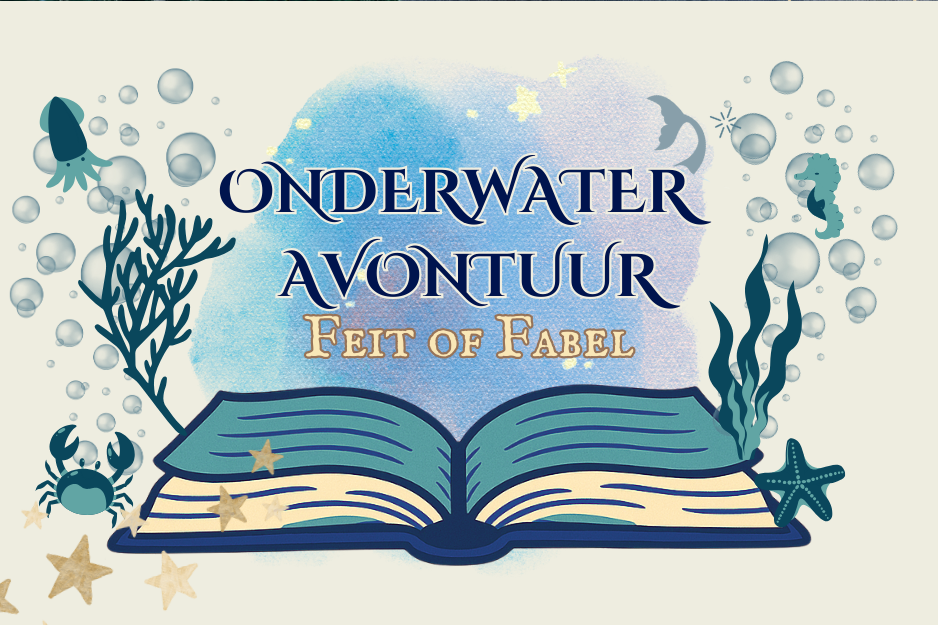 Illustratie van een geopend boek onder water, omringd door zeedieren zoals een krab, zeepaardje, inktvis en zeesterren, met de titel “Onderwater Avontuur – Feit of Fabel”